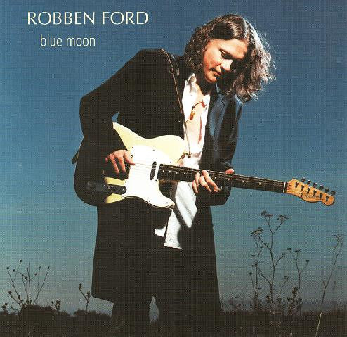 Robben Ford : Blue Moon  (CD, Album)