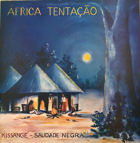 África Tentação : Kissange - Saudade Negra (LP, Album)
