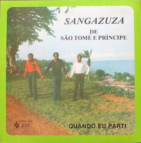 Sangazuza : Quando Eu Parti (LP, Album)
