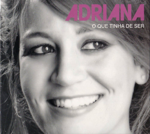 Adriana (10) : O Que Tinha De Ser (CD, Album)