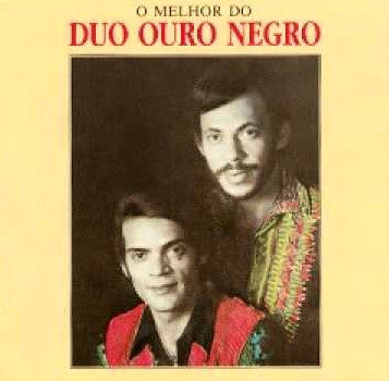 Duo Ouro Negro : O Melhor Do Duo Ouro Negro (LP,Album,Compilation)