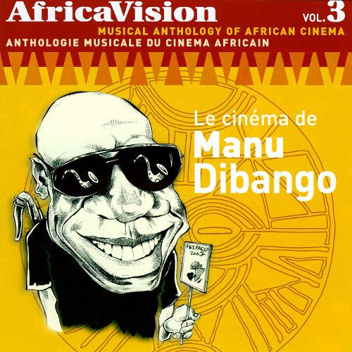 Manu Dibango : AfricaVision Vol. 3 - Musical Anthology Of African Cinema / Anthologie Musicale Du Cinema Africain  -  Le Cinéma De Manu Dibango  (CD, Comp)