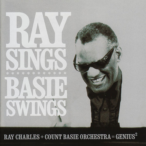 Ray Charles + Count Basie Orchestra : Ray Sings Basie Swings (CD, Album)